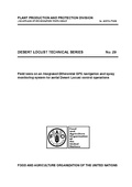 Field tests on an integrated Differential GPS navigation and spray monitoring system for aerial Desert Locust control operations